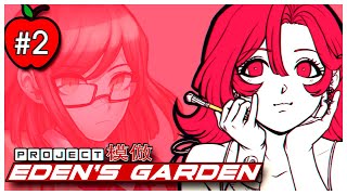 PROJECT: EDEN'S GARDEN | LIVESTREAM #2