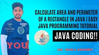 Calculate Area and Perimeter of a Rectangle in Java | Easy Java Programming Tutorial