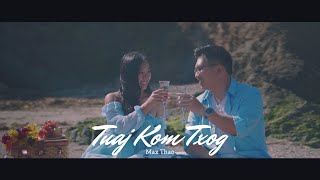 Tuaj Kom Txog - Max Thao (Official MV)