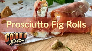 Prosciutto Fig Rolls