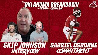 Skip Johnson on OU Baseball's Regional Win + Gabriel Osborne Commits is MASSIVE win for OU Football