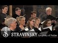 Stravinsky | Symphony of Psalms