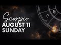 Scorpio - Today Horoscope - August 11, 2024