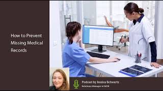 Tips To Prevent Missing Medical Records
