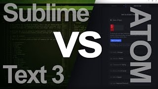 Sublime Text 3 and Atom - How to Install and use a code editor