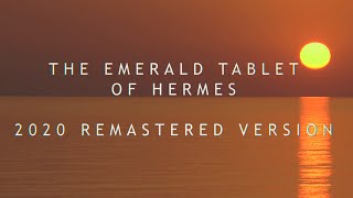 The Emerald Tablet Of Hermes - REMASTERED - a brief history and 3 translations, Alchemy, Hermeticism