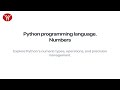 Python programming language. Numbers