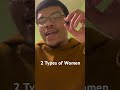 2 types of women youtube women men shorts