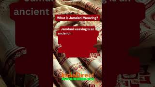 What is Jamdani Weaving?