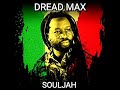 dread max souljah reggae album 2022 mixtape full by djlass angel vibes march 2022