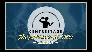 Centrestage 2021: The Masked Edition Finale