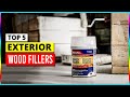 Top 5 Best Exterior Wood Fillers in 2024