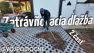 Zatrávňovacia dlažba svojpomocne - 2.časť