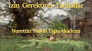 İzin Gerektiren Tadilatlar