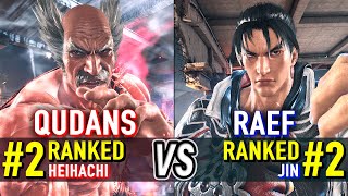 T8 🔥 QUDANS (#2 Ranked Heihachi) vs RAEF (#2 Ranked Jin) 🔥 Tekken 8 High Level Gameplay