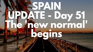 Spain crisis day 51 - The 'new normal' begins