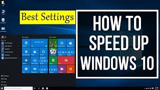 How To Easily Speed Up a Slow Windows 10 Laptop Computer / PC ( Best Settings )