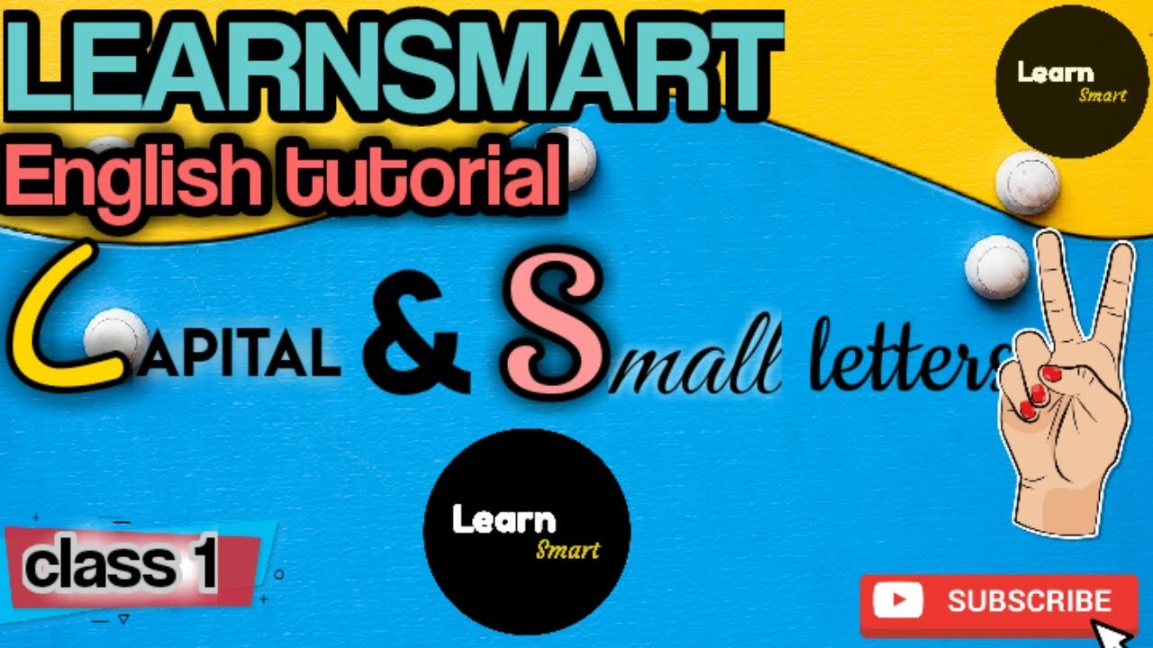 English Tutorial Class 1 Class 1 To 5 Capital And Small Letters