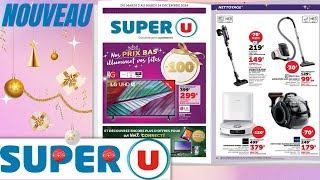 catalogue SUPER U du 3 au 24 décembre 2024 ⛔ Arrivage - FRANCE