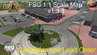 ETS2 1.42  FSG 1:1 scale Map v 1.3.3  Gameplay and Load order.