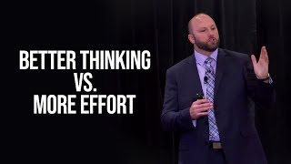 Time Management Speaker : Better Thinking vs. More Effort | Eric Papp