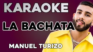 La bachata - Manuel Turizo (KARAOKE ACÚSTICO)