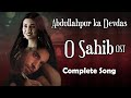 Oh Sahib OST | Abdullahpur ka Devdas | Bilal Abbas | Sarah Khan