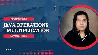 016 - Tagalog Java Programming - Data Type | Basic operations - Multiplication