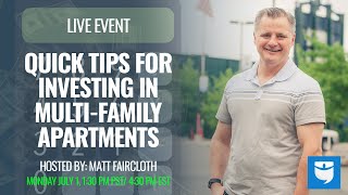 Quick Tips For Investing In Multi-Family/ Apartment Deals (LIVE w/ Matt Faircloth)