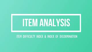 Item Analysis: Item Difficulty Index and Index of Discrimination Explained! (Tagalog)