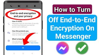 How to Turn Off End to End Encryption in Messenger | Remove End-to-end encryption and your privacy