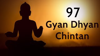 Gyan Dhyan Chintan - 97 | HDH Swamishri | 29 Jan, 2025