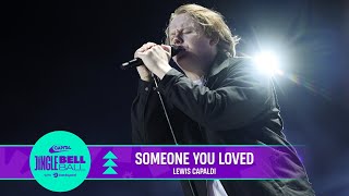 Lewis Capaldi - Someone You Loved (Live at Capital's Jingle Bell Ball 2022) | Capital