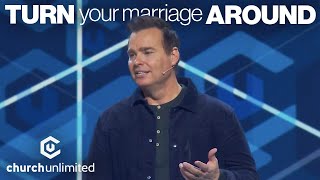 Turn Your Marriage Around // Pastor Bil Cornelius // Church Unlimited