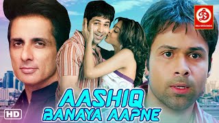 Aashiq Banaya Aapne  Full Hd Romantic Hindi Movies | Emraan Hashmi, Tanushree Dutta, Sonu Sood