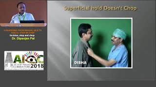 AIOC2018 -  IC311 - Topic - Incision, stop and chop. By Dr.Dipanjan Pal