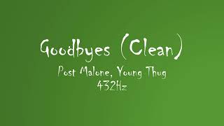 Post Malone, Young Thug - Goodbyes (Clean) (432Hz Audio)