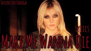 Make Me Wanna Die – The Pretty Reckless Lyrics