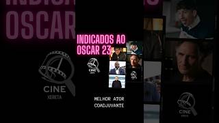 MELHOR ATOR COADJUVANTE - INDICADOS AO OSCAR 2023 #indicados  #oscar #melhorator