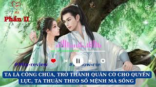 [Ph II] TA LÀ CÔNG CHÚA, TRỞ THÀNH CÔNG CỤ CỦA QUYỀN LỰC, TA THUẬN THEO TỰ NHIÊN MÀ SỐNG