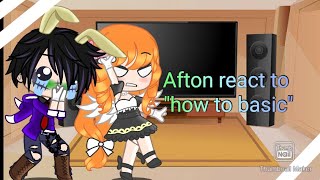 Afton react to how to basic #gachaclub #aftonfamily