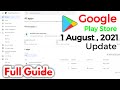 Google Play Store 1 August  2021 All Update Full Guide Paid App & Game Published Guide Google Consol