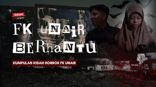 [SIDAK EP 13] FK UNAIR Berhantu: Kumpulan Kisah Horror