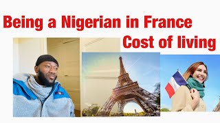 Being a Nigerian in France/ Cost of Living/ Paris/ Lifestyle/ BY XCLUSIVE