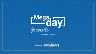 Sorteio Megaday Gramado - Agosto 2022