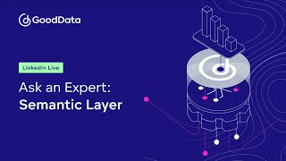 What is a Semantic Layer? [Ask an Expert]