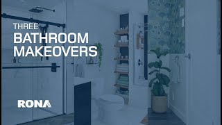 Three Bathroom Makeovers | RONA