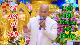 CẢ ĐỜI VÌ CON (Nghe mà thấm thía cuộc đời) - CA SĨ RANDY