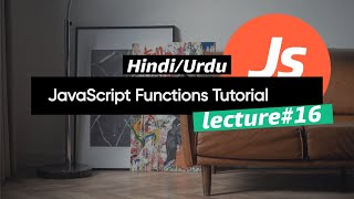 JavaScript Functions Tutorial in Hindi Urdu