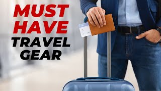 Travel Products You Need Must | Have Travel Gear